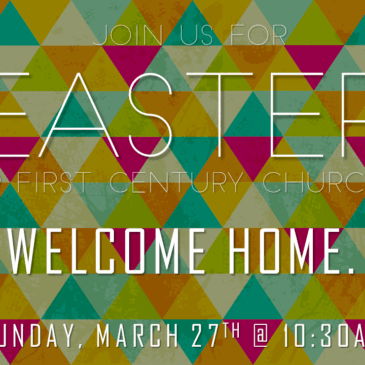 Easter @ First Century