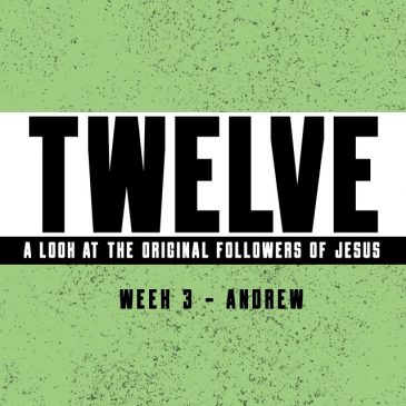 Twelve – Wk3:Andrew // 5.3.20